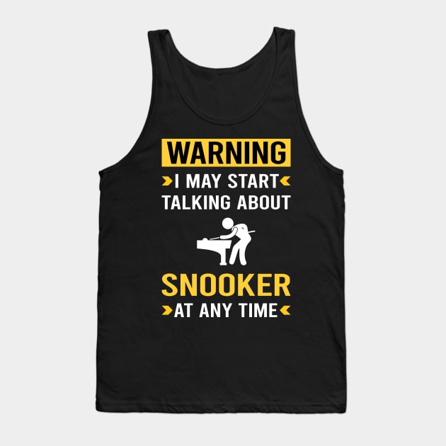 Warning Snooker Tank Top by Good Day